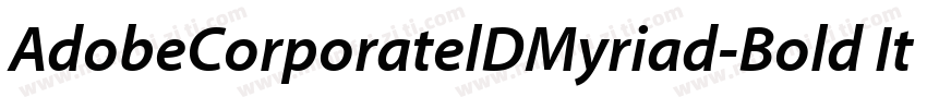 AdobeCorporatelDMyriad-Bold Italic字体转换